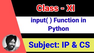 9 Input Function in Python Practical [Class 11-Informatics Practices | Computer Science]