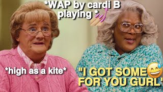 Madea being a BADDIE for almost 6 minutes straight 💅🏻
