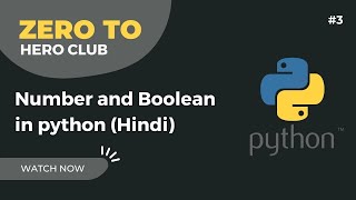#3 - Number and Boolean in Python (Hindi) | Python 3 Crash Course