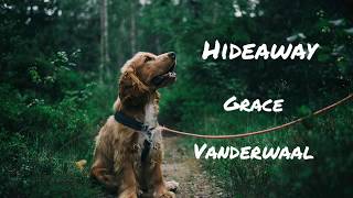 Hideaway - Grace Vanderwaal