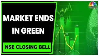 Market Closes In Green With Sensex & Nifty Ending At Record Highs | NSE Closing Bell | CNBC-TV18