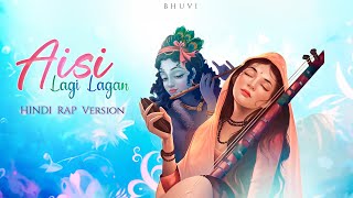 Aisi Lagi Lagan RAP - BHUVI | Meera Bai Songs | SYNGH | Zulfikar