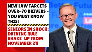🚨 New Driving Rules for Over-70s in Australia | Major Changes Begin November 21 – Seniors Must Know!
