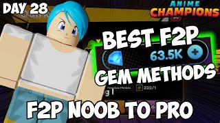 [Day 28] The Best Gem Farm Methods For F2P Players! | Noob To Pro Anime Champions