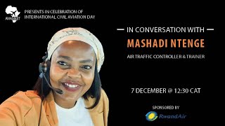 Aviation Professionals from Africa - In conversation with Mashadi Ntenge - air traffic controller