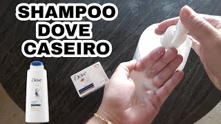 shampoo caseiro Dove \