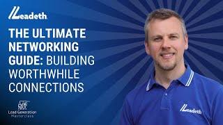 The Ultimate Networking Guide: Building Worthwhile Connections