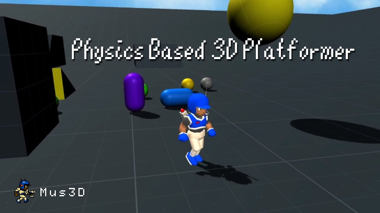 Unity Physics Based 3D Platformer W/ Tight Controls - YouTube