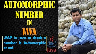 Automorphic Number In Java || Wrapper Class In Java || Java Program || Automorphic Number