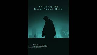 HR The Rapper - Kaan Phaad Mein