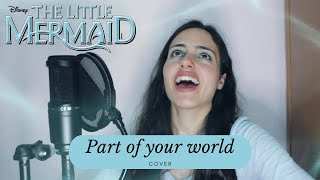 Part of Your World (From "The Little Mermaid") 🐚 (cover by Anna Ignez)