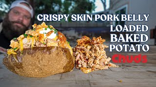 Crispy Pork Loaded Baked Tater! | Chuds BBQ