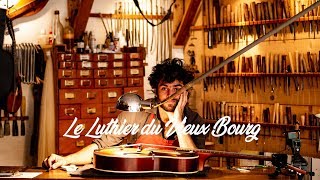 Le Luthier du Vieux Bourg