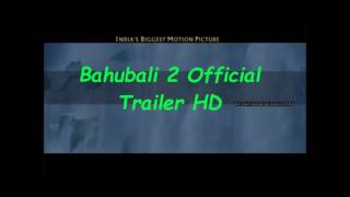 bahubali 2 new trailer 2016