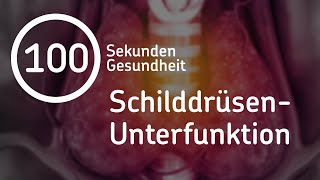 Wie kann man eine Schilddrüsenunterfunktion feststellen? | 100-Sekunden-Gesundheit