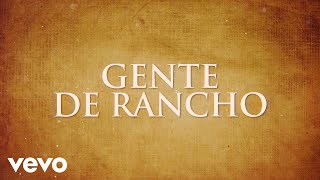Banda La Chacaloza De Jerez Zacatecas - Gente De Rancho (LETRA)