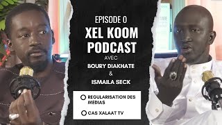 Xel Koom PODCAST - Episode 0 : Régularisation des médias, Présentation Rédaction de Xalaat TV...