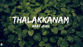 THALAKKANAM - BABY JEAN (Lyrics)