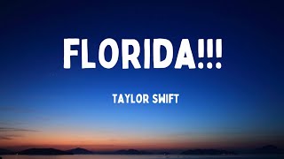 Florida - Taylor Swift (Lyrics)