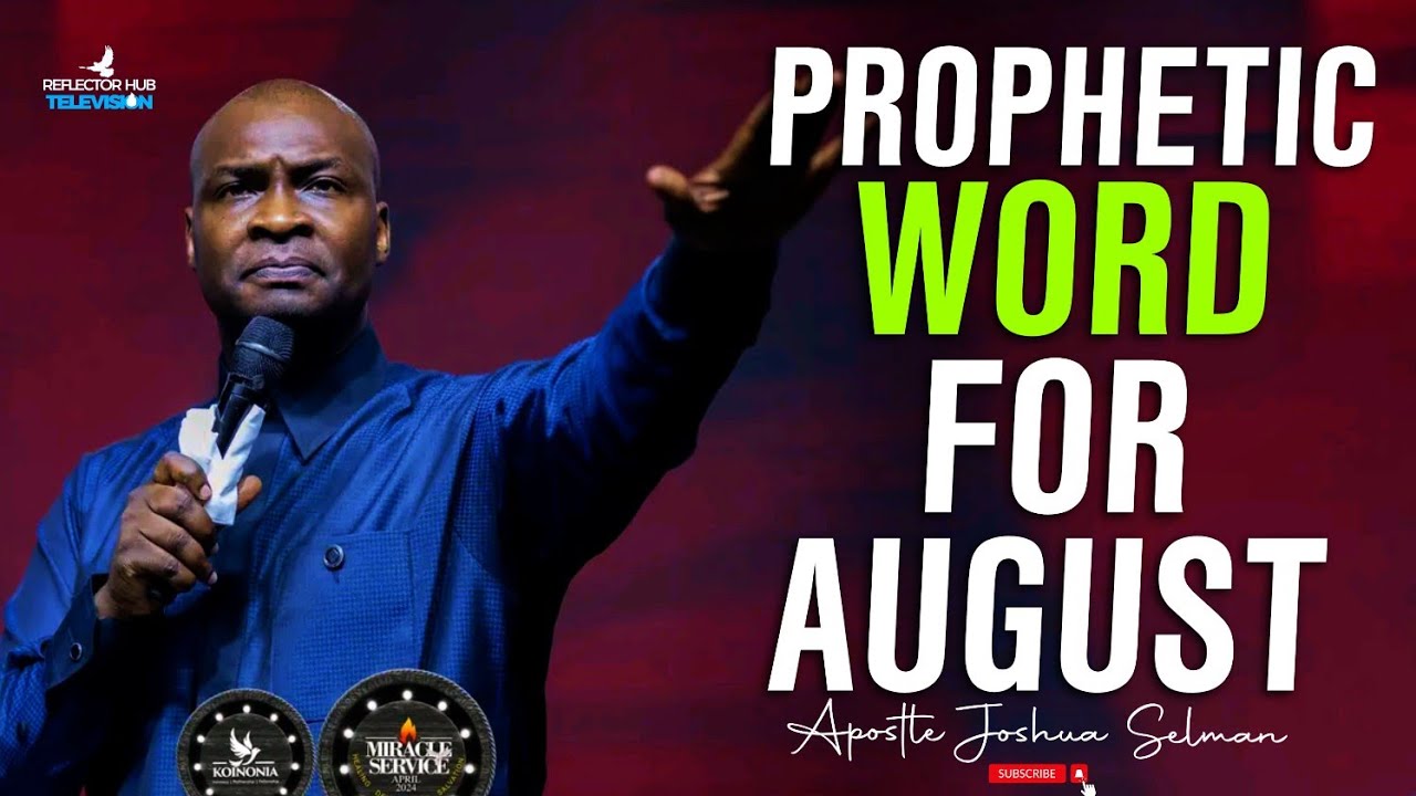 August 2024 Prophetic Prayers Word Encounter With God Apostle