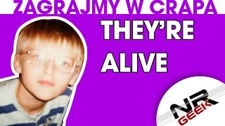 Zagrajmy w crapa #43 - They're Alive (Najgorsze gry wg NRGeeka)