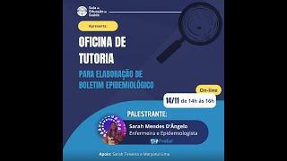 Oficina de tutoria para elaboração de boletim epidemiológico