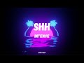 Intence - SHH (Lyrics)