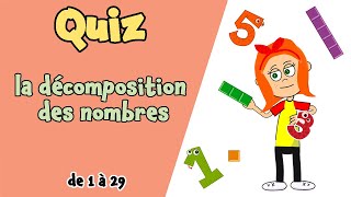 Apprenons à Décomposer les Nombres de 1 à 29  (Quiz sur la décomposition des nombres)