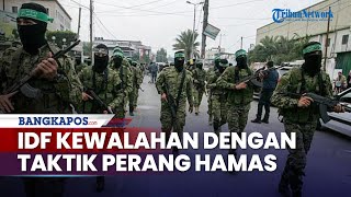 militer Israel IDF kewalahan dengan Taktik Metode Perang Gerilya Hamas