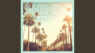 SHININ' (feat. CAL!CO)