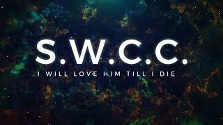 Southwestern Christian College – I Will Love Him Till I Die