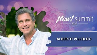 flow! summit 2022 - Alberto Villoldo