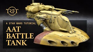 Star Wars Legion AAT Battle Tank | Star Wars Hobby Tutorials Episode 5/16