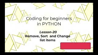 Python Coding for beginners 20 - Remove, Sort and Change list items