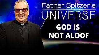 FATHER SPITZER’S UNIVERSE - 2024-08-14 - REEVANGELIZING THE CULTURE, pt. 6