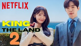 King the Land Season 2 Release Date and First Look