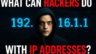 What Hackers Can REALLY Do with Your IP Address (And How to Stay Safe)
