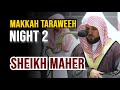 Makkah Taraweeh 2023 | Sheikh Maher | Night 2