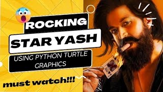 Rocking star YASH drawing using python turtle | Rockey Bahi | KGF