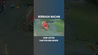 MACAM-MACAM DARK SISTEM #mobilelegends #mlbb #mllbcreatorcamp #gameplay #funnyvideo #funnygameplay