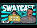 The Swaycast #32  || Tea Bagged  Tagged