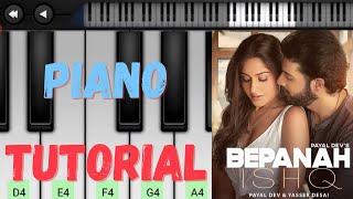 Bepanah Ishq ( Payal Dev ,Yasser Desai ) Easy Piano Tutorial | Bepanah ishq ( new song) Mobile Piano