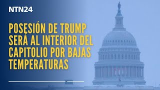 Lo último sobre la posesión de Trump: será al interior del Capitolio por bajas temperaturas