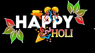 Happy Holi || Holi status video black screen || Holi shayari video || smrity status yt | Holi status