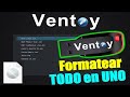 Todo en Uno Formatear DESDE UN SOLO USB con VENTOY