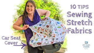 10 TIPS FOR SEWING STRETCH FABRICS | Beginners Guide | How to Sew a Car Seat Cover Tutorial