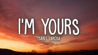 Download Isabel LaRosa - i'm yours (Lyrics) mp3