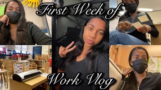 VLOG: First Week Of Work! Leaving The Job Already?? (*Teacher Assistant Position*)