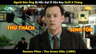 [Review Phim] Người Đàn Ông Bị Mắc Kẹt Ở Sân Bay Suốt 9 Tháng