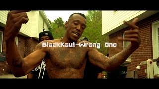 BlackKout- Wrong One